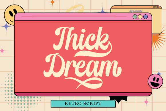 Thick Dream: The Retro Script That Redefines Bold Typography