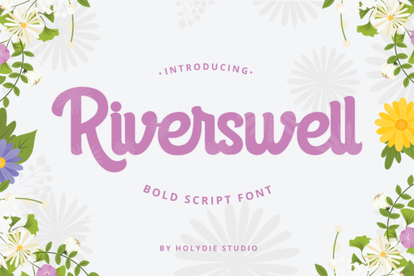 Why Riverswell Is Redefining Bold Typography for Modern Branding